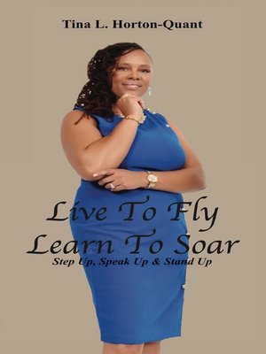 cover image of Live to Fly, Learn to Soar